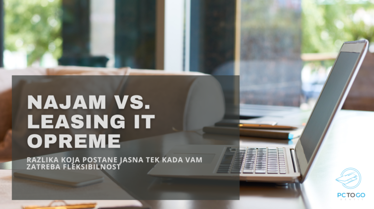 Najam vs. Leasing IT opreme
