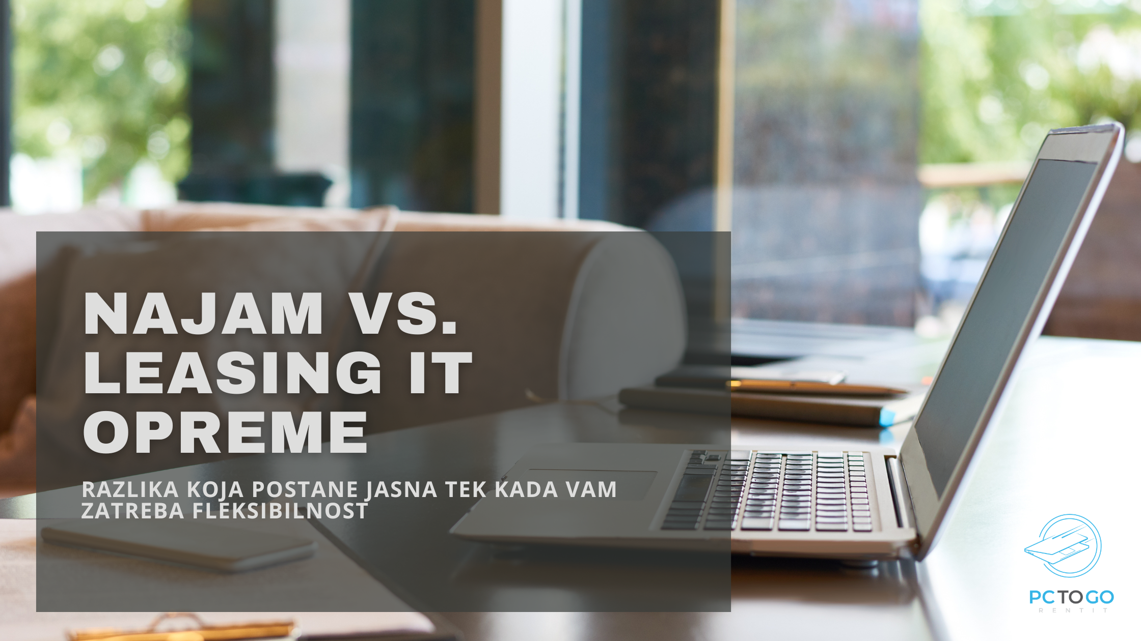 Najam vs leasing IT opreme